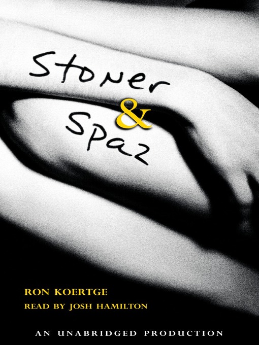 Title details for Stoner & Spaz by Ron Koertge - Available